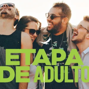 ETAPA DE ADULTO - HAY ESPERANZA