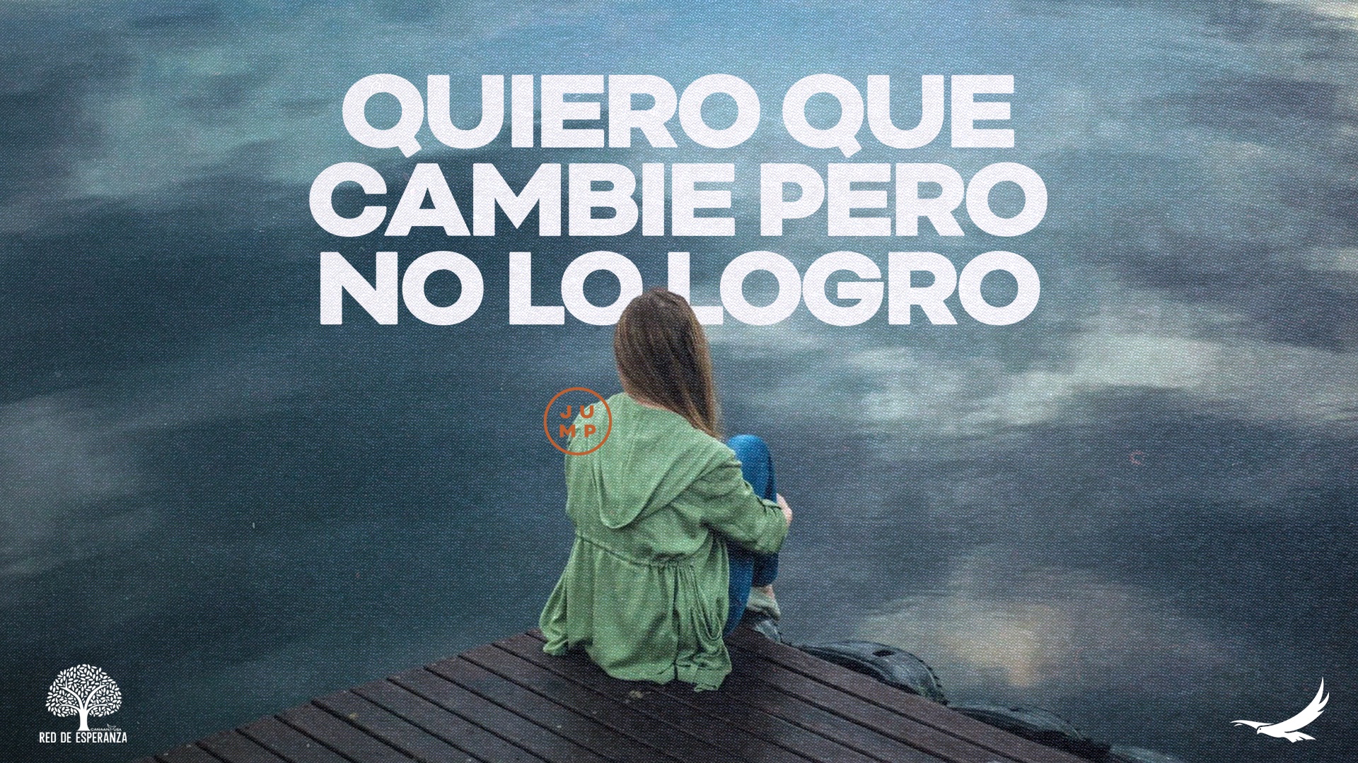 QUIERO QUE CAMBIE PERO NO LO LOGRO – HAY ESPERANZA – Master Class