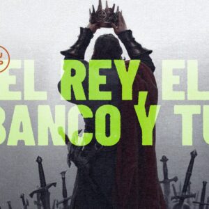 EL REY, EL BANCO Y TU - HAY ESPERANZA