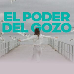 EL PODER DEL GOZO - HAY ESPERANZA